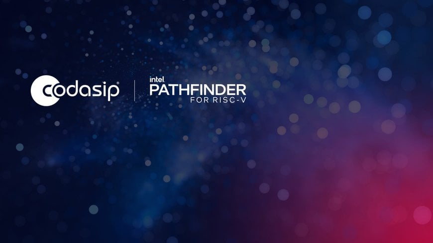 Codasip joins Intel Pathfinder for RISC-V program | Automation ...