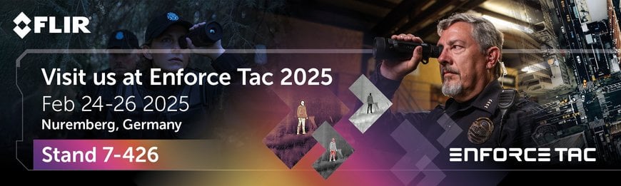 FLIR showcases  solutions &lsquo;designed for the heat of the action&rsquo; at Enforce Tac 2025