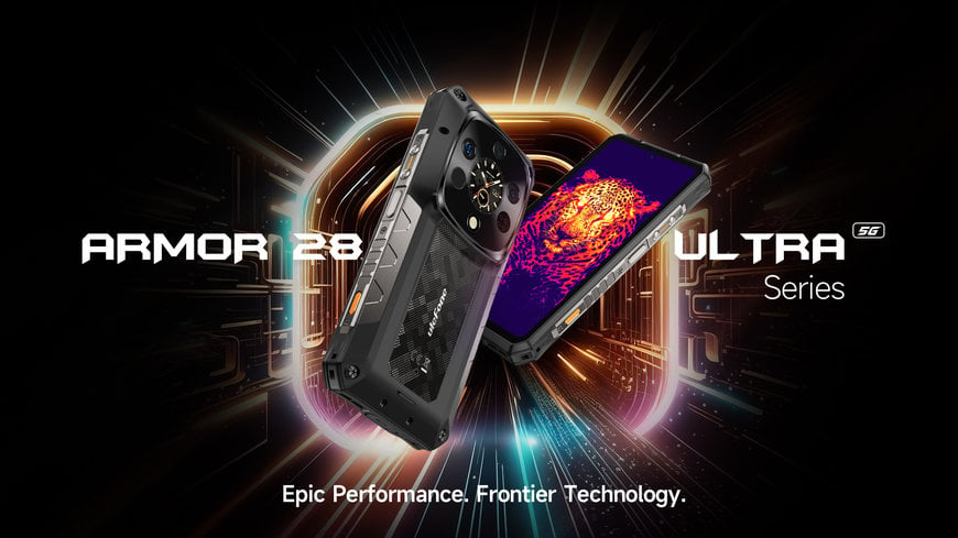 Ulefone stellt die neue Armor 28 Ultra Serie 