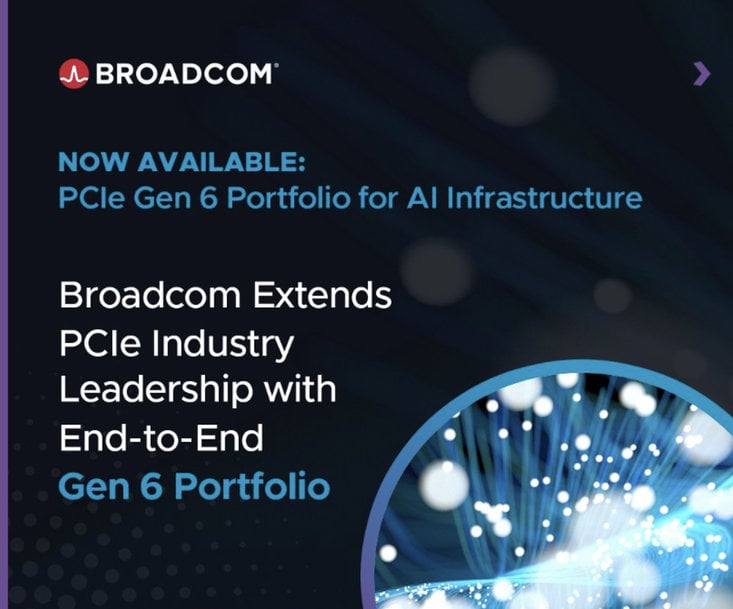 Broadcom Extends PCIe Industry Leadership with End-to-End Gen 6 Portfolio for AI Infrastructure