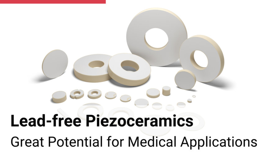 Lead-free piezoceramics: great potential for medical applications