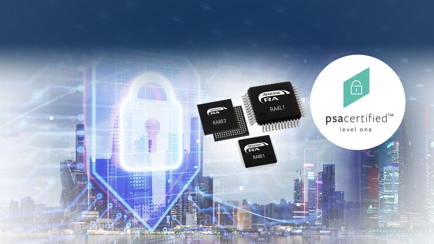 Renesas Fait Equipe avec Applus+ Laboratories pour Atteindre le Niveau 1 de la Certification PSA avec Extension CRA pour Trois Nouveaux Groupes de MCU