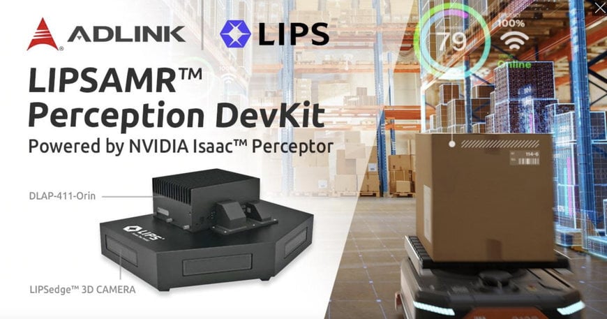 ADLINK und LIPS bringen KI-gesteuerte 3D-Vision für AMRs auf den Markt 