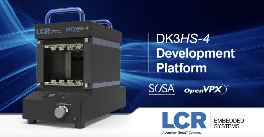LCR Embedded Systems launches compact DK3HS-4 VPX platform for high-performance system development