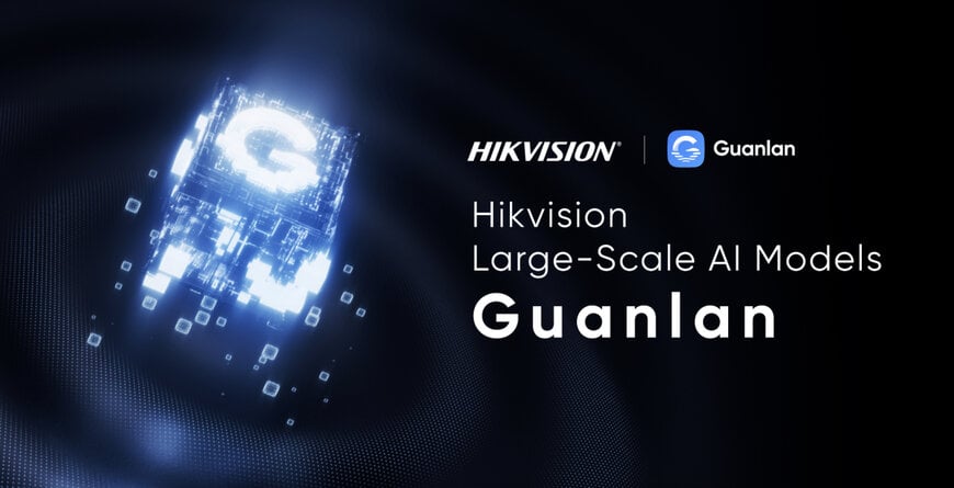 Hikvision presenta los Modelos de IA a Gran Escala de Guanlan