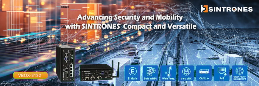 Advancing Security and Mobility with SINTRONES’ Compact and Versatile VBOX-3132 Series