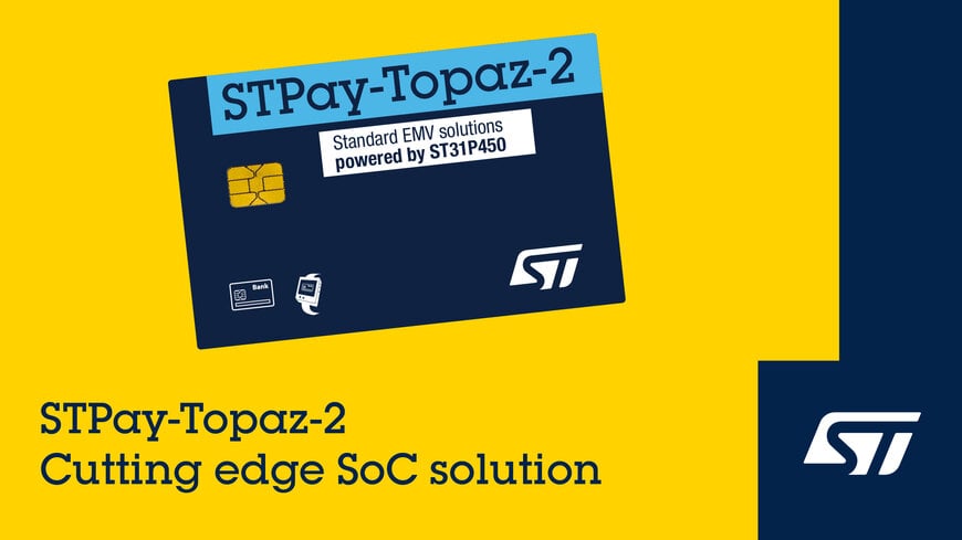 STMicroelectronics Launches Next-Gen STPay-Topaz-2 Contactless Payment Solution