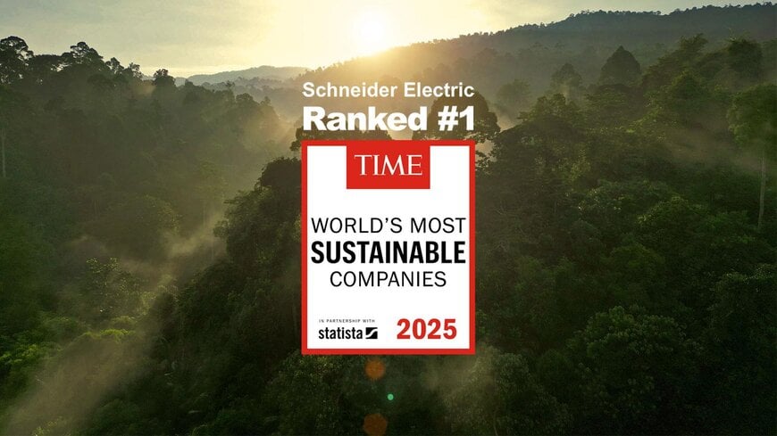 SCHNEIDER ELECTRIC É NOMEADA A EMPRESA MAIS SUSTENTÁVEL DO MUNDO PELA TIME MAGAZINE E STATISTA