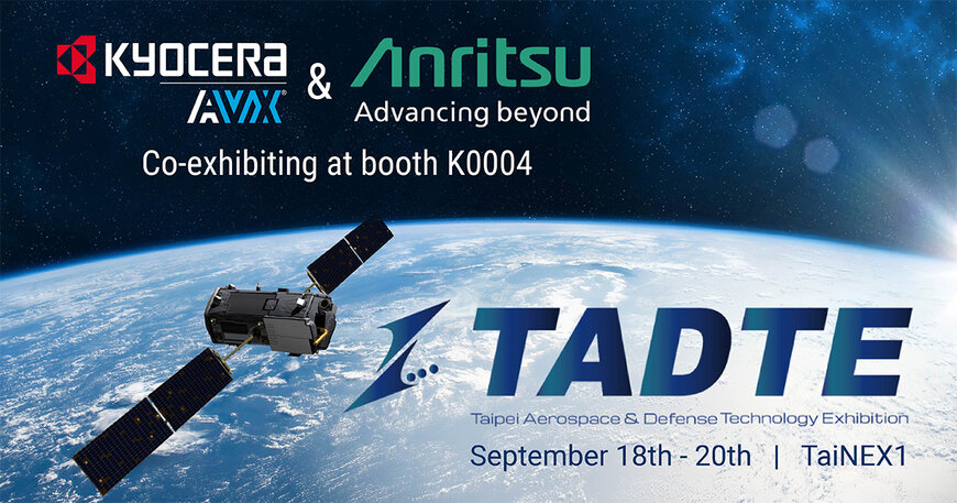 KYOCERA AVX Antenna Division Co-Exhibits With Anritsu at TADTE 2025