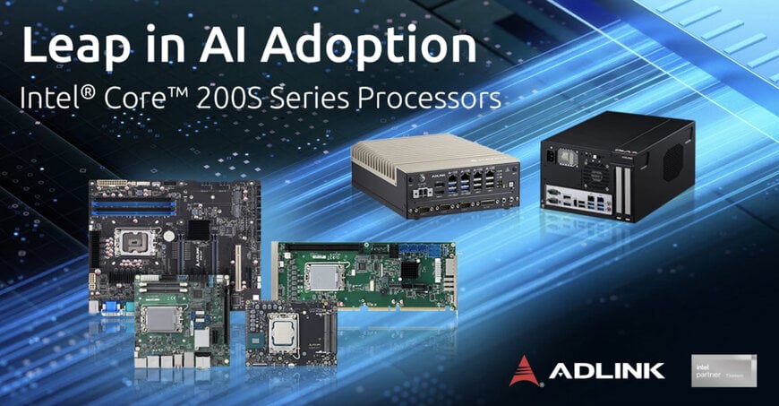ADLINK Launches Edge AI Platforms with Intel Core 200S Processors
