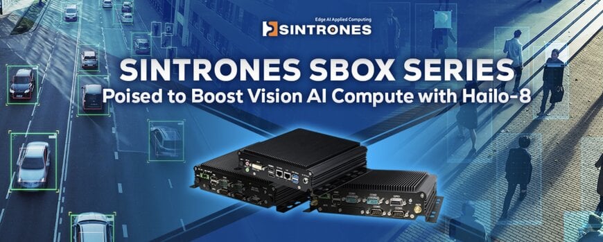 Boost Vision AI Compute at Edge with SINTRONES Hailo-8 Fueled SBOX