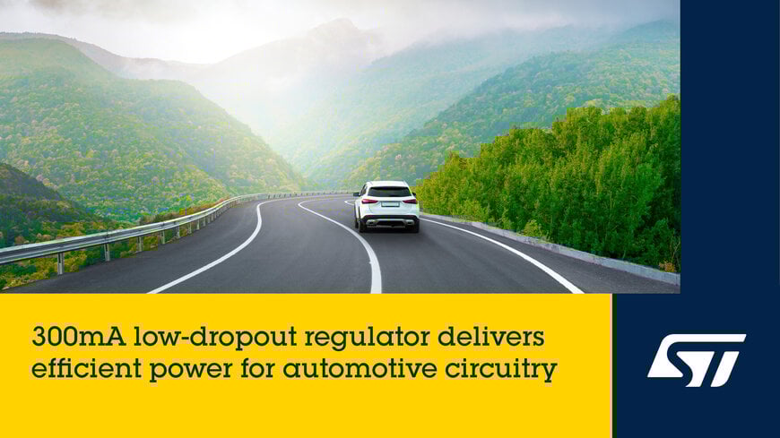 STMicroelectronics Launches L99VR03 Automotive LDO Regulator