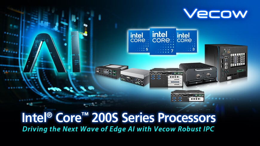 Vecow Launches Processors for Industrial AI Inference
