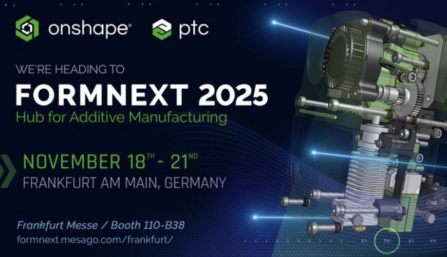 PTC präsentiert die Cloud-CAD-Plattform Onshape auf der Formnext 2025