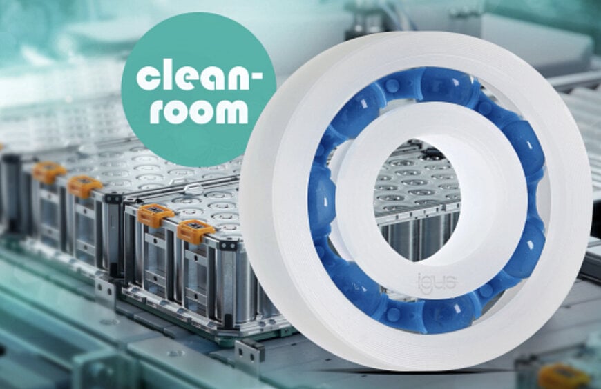 igus erweitert sein Portfolio für die Halbleiterfertigung und Batterieproduktion um abriebfeste xiros Kugellager