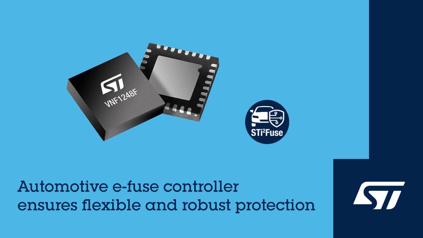 STMicroelectronics introduces new automotive e-fuse smart switch for safer, more efficient power control