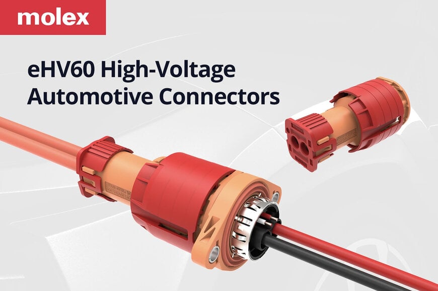 Molex Launches Compact eHV60 High-Voltage Connector for EV Systems