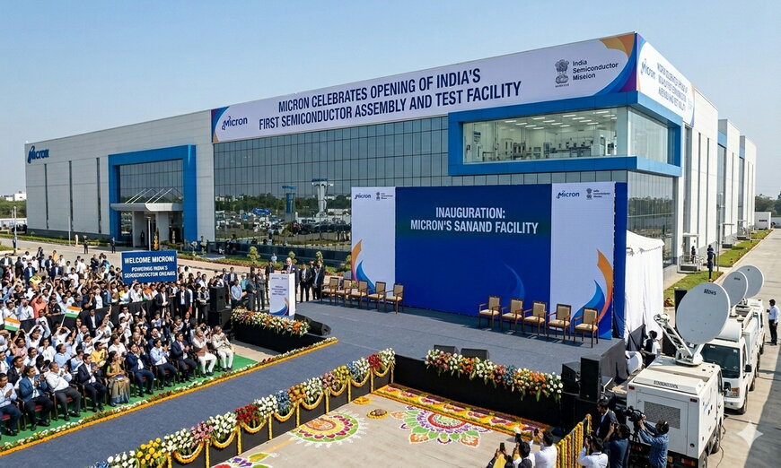 Micron Launches Historic First Semiconductor Assembly and Test Site India