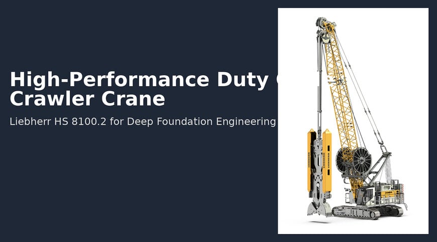 High-Performance Duty Cycle Crawler Crane for Deep Foundations