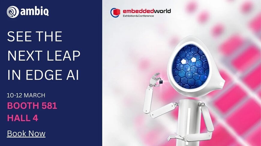 Ambiq、Embedded WorldでエッジAI技術を展示