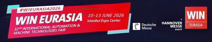 WIN EURASIA 2026: The Journey of &ldquo;Driven by Automation&rdquo; Begins!