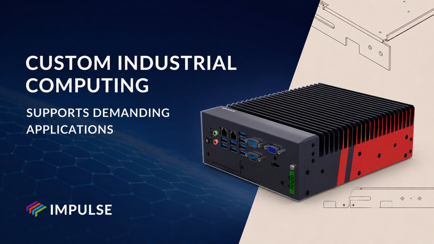 Custom Industrial Computing Supports Complex Deployments