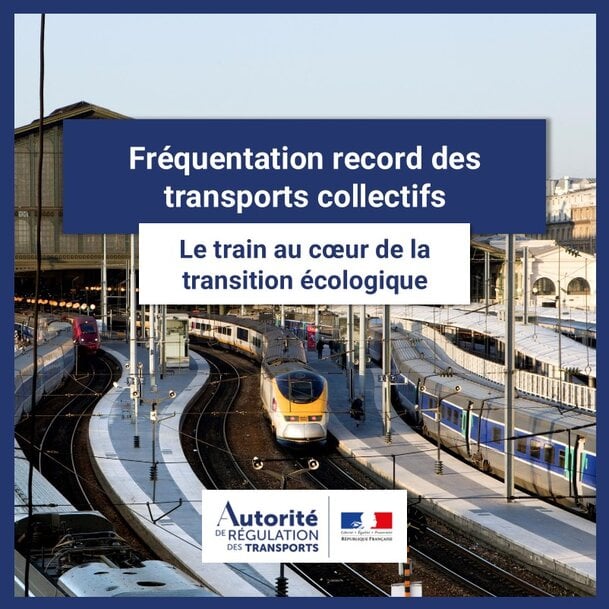 Fr&eacute;quentation record des transports collectifs : le succ&egrave;s du train appelle &Agrave; D&Eacute;VELOPPER L'OFFRE FERROVIAIRE