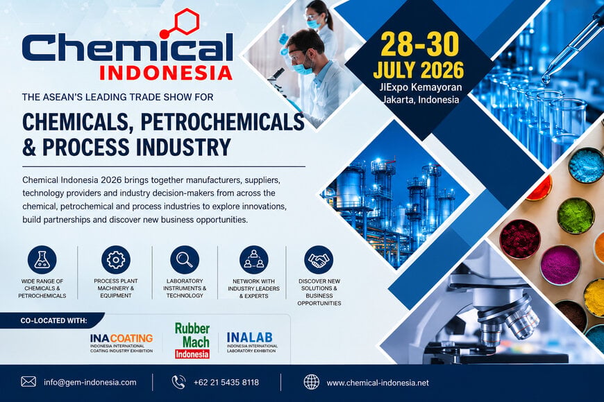 Chemical Indonesia 2026 to Bring Together ASEAN's Chemical and Process Industries in Jakarta