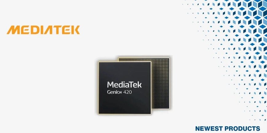 マウザー、MediaTek Genio 420の取り扱いを開始