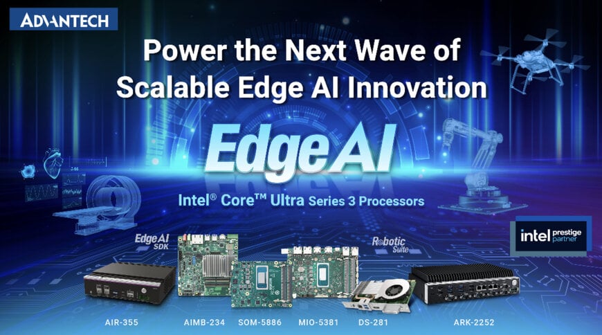 Advantech integrates Intel Core Ultra Series 3 for scalable Edge AI