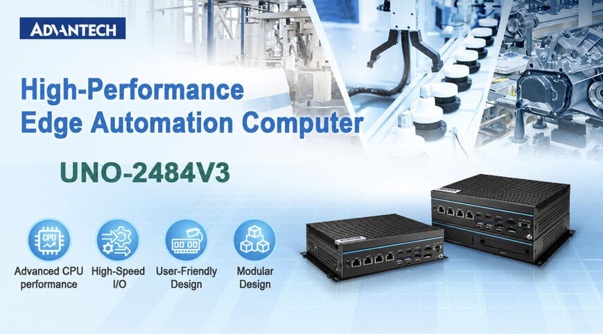 Advantech launches the UNO-2484V3 edge computer for industrial automation. 