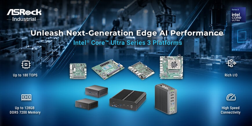ASRock Industrial Unveils Edge AI Platforms Powered by Intel Core Ultra Series 3