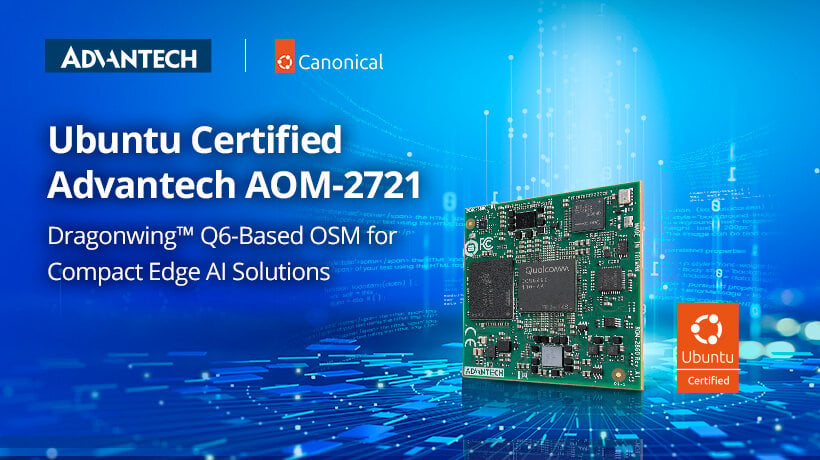 Advantech AI module achieves Ubuntu 24.04 LTS certification