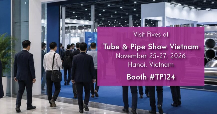 Fives at Tube & Pipe Show Vietnam
